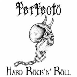 Perfectö : Hard Rock'n'Roll